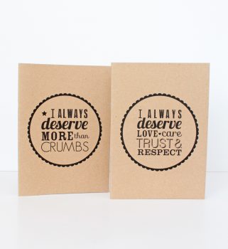 I Always Deserve Love, Care, Trust and Respect notebooks