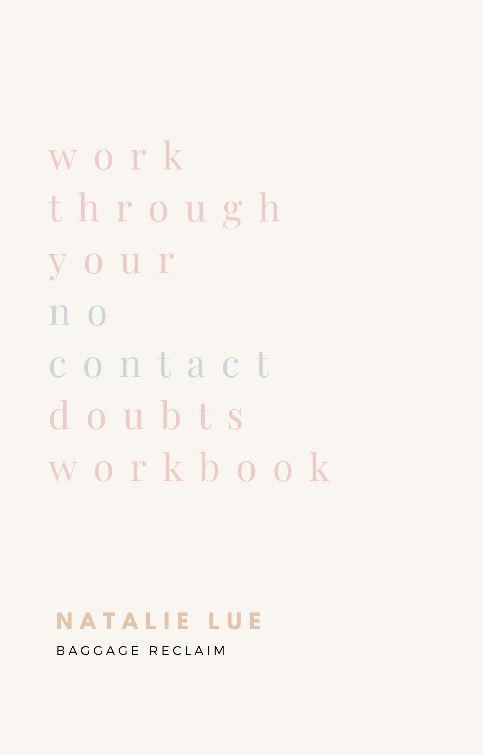 Work Through Your No Contact Doubts Workbook by Natalie Lue